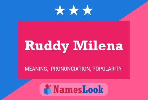 Ruddy Milena 名字海报