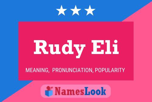 Rudy Eli 名字海报