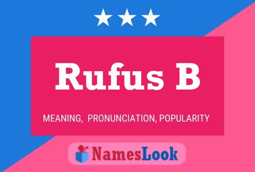 Rufus B 名字海报