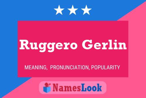 Ruggero Gerlin 名字海报