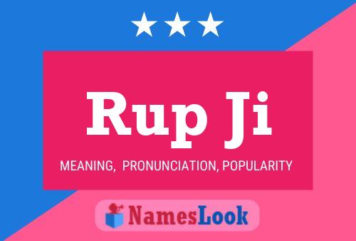 Rup Ji 名字海报