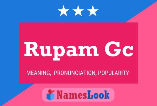 Rupam Gc 名字海报