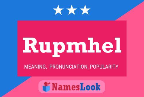 Rupmhel 名字海报