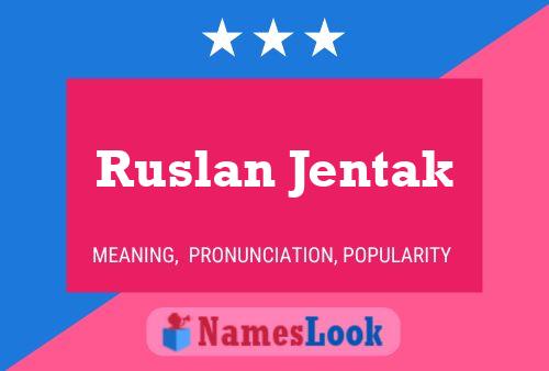 Ruslan Jentak 名字海报