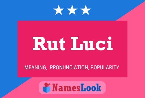 Rut Luci 名字海报