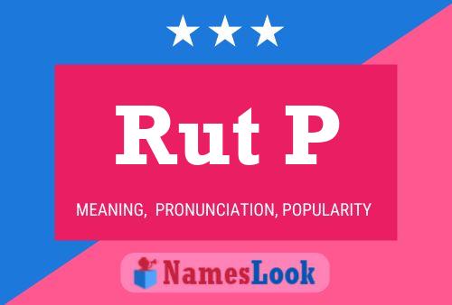 Rut P 名字海报