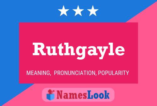 Ruthgayle 名字海报