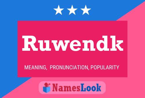 Ruwendk 名字海报