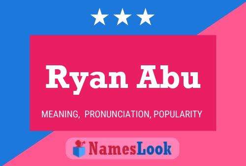 Ryan Abu 名字海报