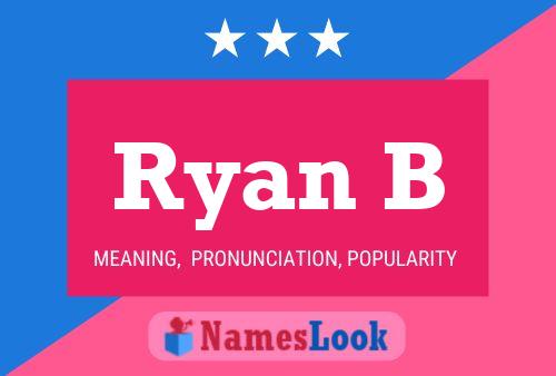 Ryan B 名字海报