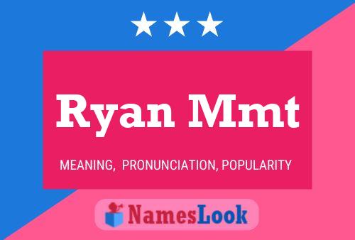 Ryan Mmt 名字海报