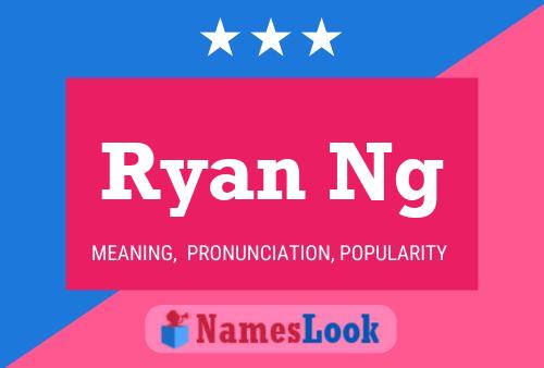 Ryan Ng 名字海报