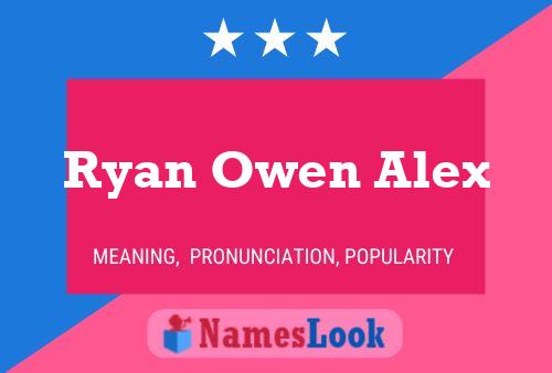 Ryan Owen Alex 名字海报