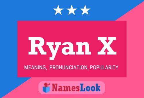 Ryan X 名字海报