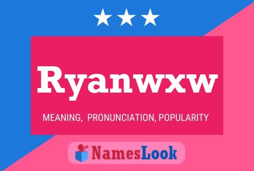 Ryanwxw 名字海报