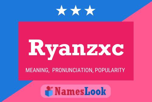 Ryanzxc 名字海报