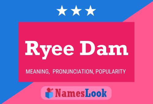 Ryee Dam 名字海报