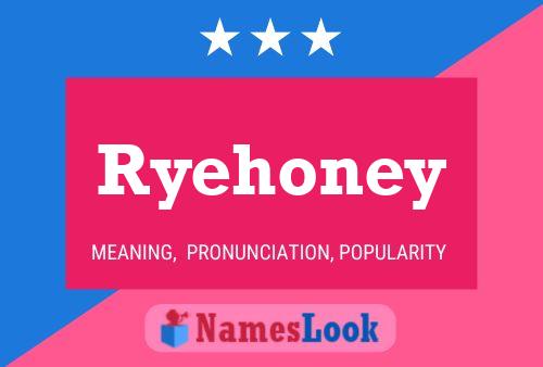 Ryehoney 名字海报