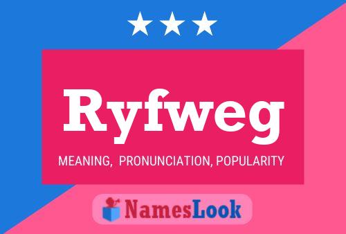 Ryfweg 名字海报