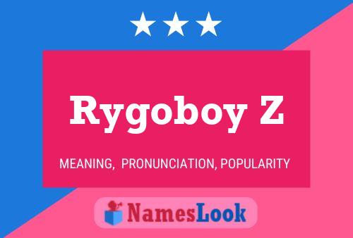 Rygoboy Z 名字海报