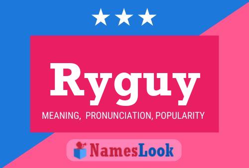 Ryguy 名字海报