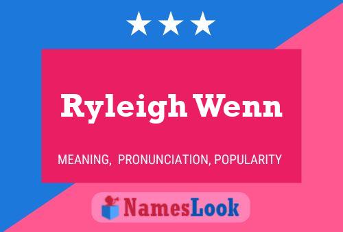 Ryleigh Wenn 名字海报