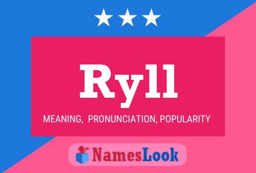 Ryll 名字海报