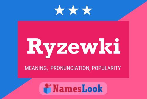 Ryzewki 名字海报