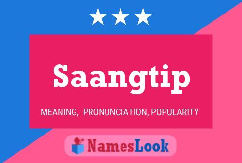 Saangtip 名字海报