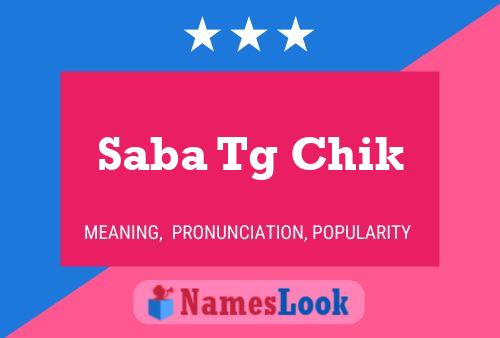 Saba Tg Chik 名字海报