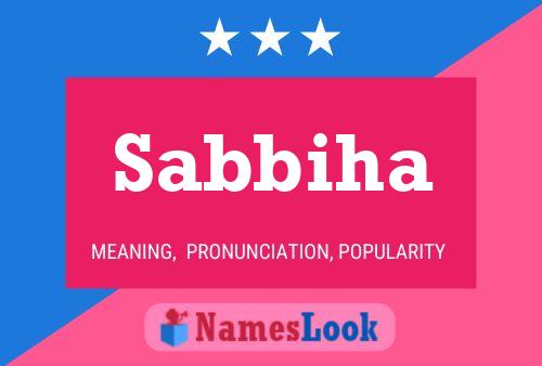 Sabbiha 名字海报