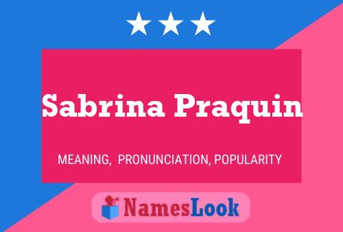 Sabrina Praquin 名字海报