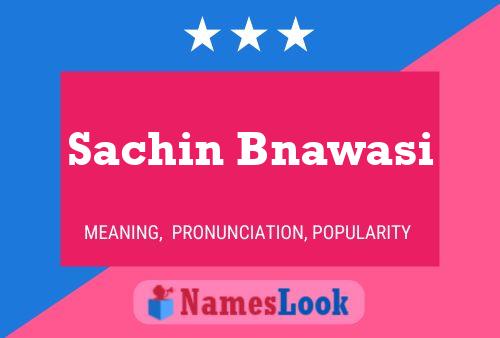 Sachin Bnawasi 名字海报