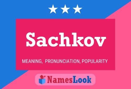 Sachkov 名字海报