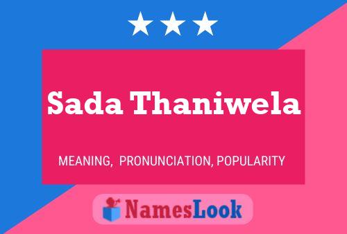 Sada Thaniwela 名字海报