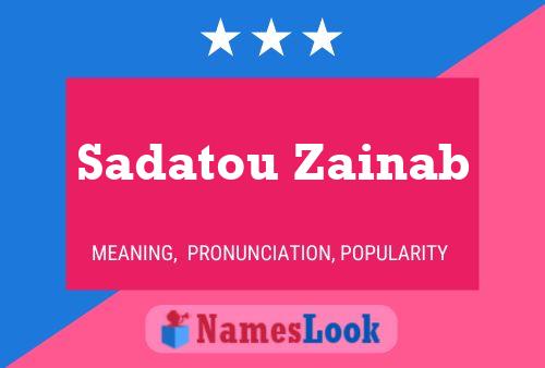 Sadatou Zainab 名字海报