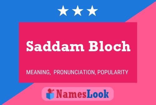 Saddam Bloch 名字海报