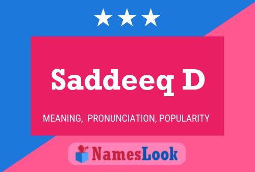 Saddeeq D 名字海报