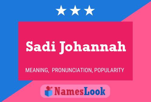 Sadi Johannah 名字海报