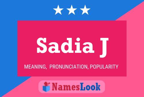 Sadia J 名字海报