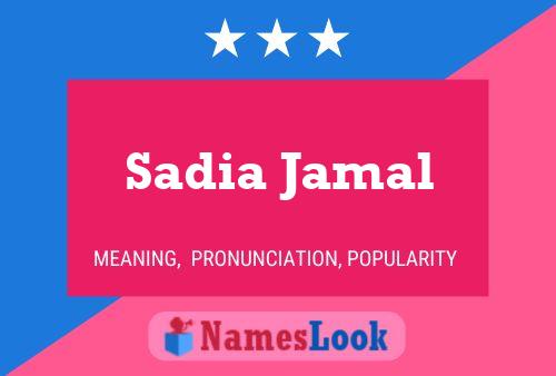 Sadia Jamal 名字海报