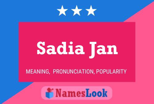 Sadia Jan 名字海报