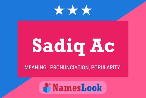 Sadiq Ac 名字海报