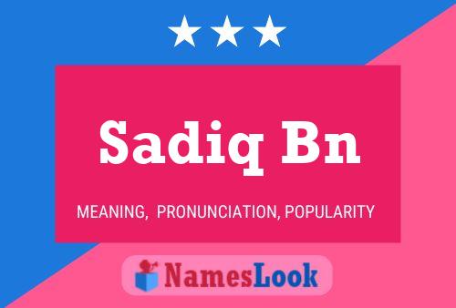 Sadiq Bn 名字海报