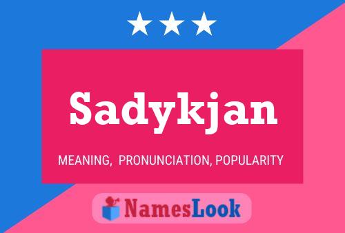 Sadykjan 名字海报