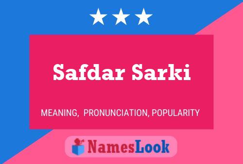 Safdar Sarki 名字海报