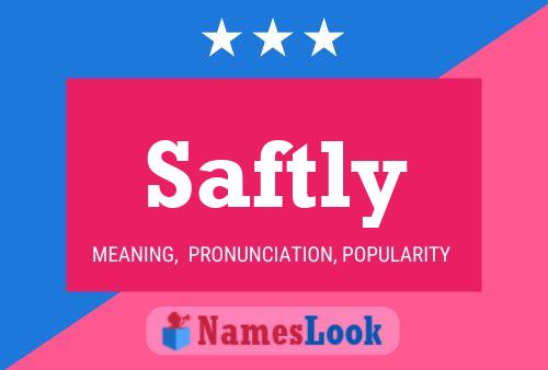 Saftly 名字海报