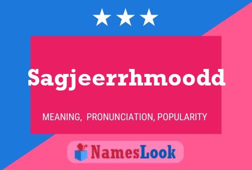 Sagjeerrhmoodd 名字海报