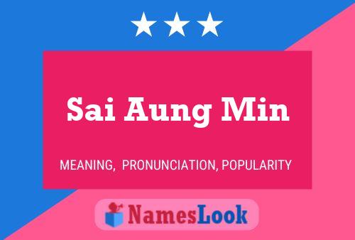 Sai Aung Min 名字海报