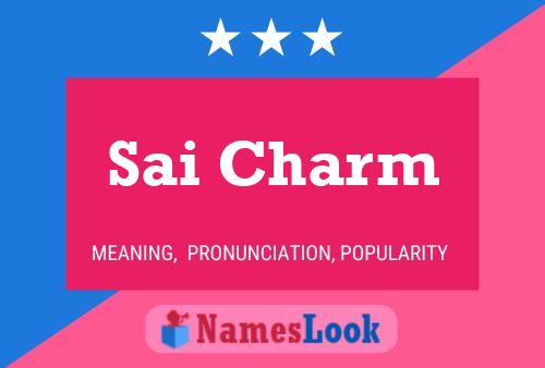 Sai Charm 名字海报